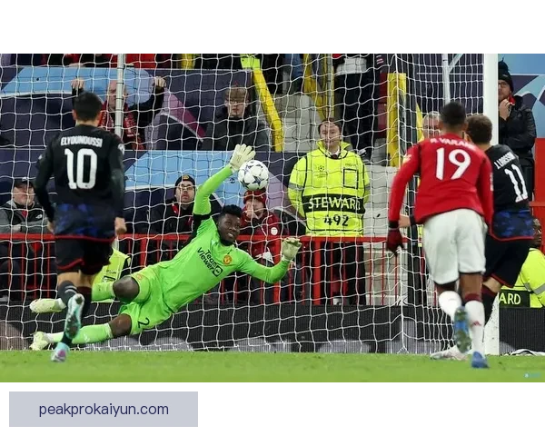 奥纳纳持续提升表现，备受关注的成长空间引发期待